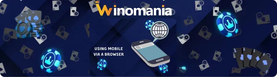 Using Winomania casino on Mobile via a Browser